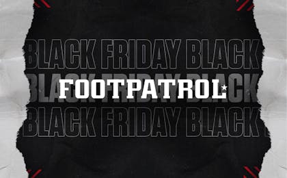Sneaker Squad Black Friday footpatrol